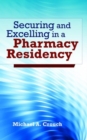 Image for Securing and Excelling in a Pharmacy Residency