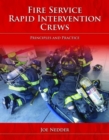 Image for Fire Service Rapid Intervention Crews: Principles And Practice