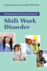 Image for 20 Questions And Answers About Shift Work Disorder