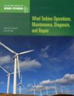 Image for Wind Turbine Operations, Maintenance, Diagnosis, and Repair