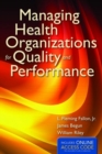 Image for Managing health organizations for quality and performance