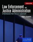 Image for Law Enforcement And Justice Administration: Strategies For The 21St Century