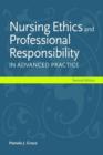 Image for Nursing Ethics And Professional Responsibility In Advanced Practice