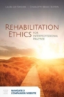 Image for Rehabilitation ethics  : beyond principles, individualism, and professional silos