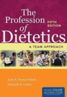 Image for The Profession of Dietetics: A Team Approach
