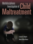 Image for Multidisciplinary Investigation Of Child Maltreatment