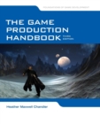 Image for The game production handbook