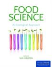 Image for Food Science, An Ecological Approach