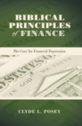 Image for Biblical Principles of Finance: The Cure for Financial Depression