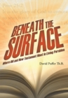 Image for Beneath the Surface: Where Old  and New Testament Meet in Living Parables