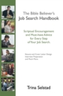Image for Bible Believer&#39;s Job Search Handbook: Scriptural Encouragement and Must-Have Advice for Every Step of Your Job Search.