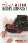 Image for Bride Wears Army Boots!: Spiritual Weapons and Tools for Healing and Development
