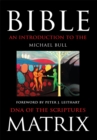 Image for Bible Matrix: An Introduction to the Dna of the Scriptures