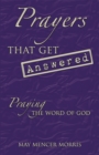 Image for Prayers That Get Answered: Praying the Word of God
