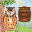 Image for Oliver Owl&#39;s Character Tales, The Otter Learns About Responsibility