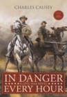 Image for In Danger Every Hour: A Civil War Novel
