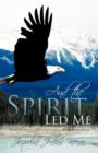 Image for And the Spirit Led Me : Walking with God Through a Church Disaster