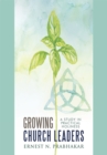 Image for Growing Church Leaders: A Study in Practical Holiness