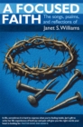 Image for Focused Faith: The Songs, Psalms, and Reflections Of