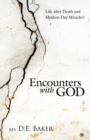 Image for Encounters with God : Life After Death and Modern Day Miracles!