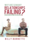 Image for Why Are so Many Relationships Failing?: Spiritual Bruises