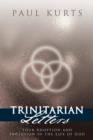 Image for Trinitarian Letters : Your Adoption and Inclusion in the Life of God