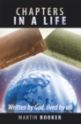 Image for Chapters in a Life: Written by God, Lived by All