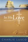 Image for In His Love and Glorious Service : Season 3 Maturing in Your Walk with Christ