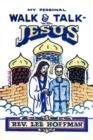 Image for My Personal Walk and Talk with Jesus