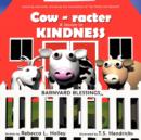 Image for Cow-racter A Lesson in Kindness : Barnyard Blessings
