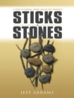 Image for Sticks and Stones: A Study of Hurtful Words and Helpful Remedies