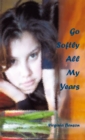 Image for Go Softly All My Years