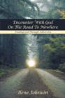 Image for Encounter With God On The Road To Nowhere : Finding God Through Adversity
