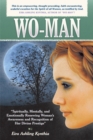 Image for Wo-Man: Spiritually, Mentally, and Emotionally Renewing Woman&#39;S Awareness and  Recognition of Her  Divine Prestige