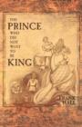 Image for The Prince Who Did Not Want To Be King