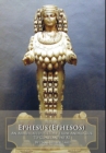 Image for Ephesus (Ephesos) : An Abbreviated History From Androclus to Constantine XI