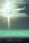Image for The Triumph of Holiness : How to Participate in God&#39;s Traits and Power