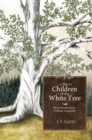 Image for Children of the White Tree: Brady Barrett and the Firstlings Assignment