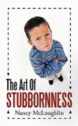 Image for The Art of Stubbornness