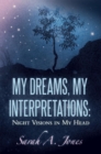 Image for My Dreams, My Interpretations: Night Visions in My Head