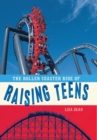 Image for Roller Coaster Ride of Raising Teens