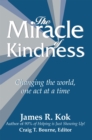 Image for Miracle of Kindness: Changing the World, One Act at a Time