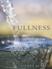Image for Overflowing Fullness: A Journey into the Father&#39;s Heart