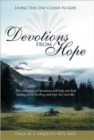 Image for Devotions from Hope : Living This Day Closer to God