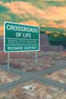 Image for Crossroads of Life : Making Tough Decisions Using Biblical Principles