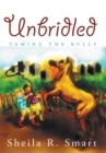 Image for Unbridled: Taming the Bully