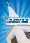 Image for Church as the Surrogate Family