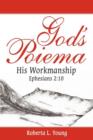 Image for God&#39;s Poiema : His Workmanship; Ephesians 2:10