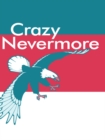 Image for Crazy Nevermore