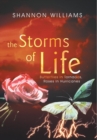 Image for Storms of Life: Butterflies in Tornados, Roses in Hurricanes